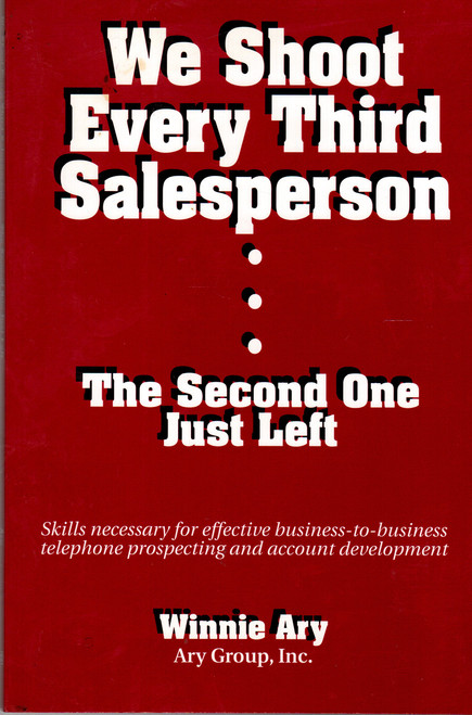 We Shoot Every Third Salesperson: The Second One Just Left