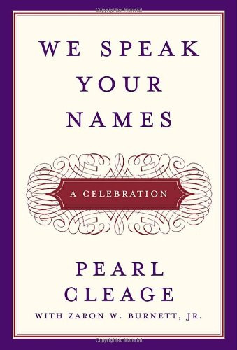 We Speak Your Names: A Celebration