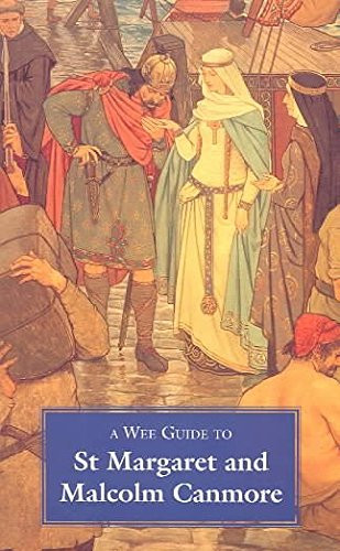 Wee Guide to St. Margaret and Malcolm Canmore