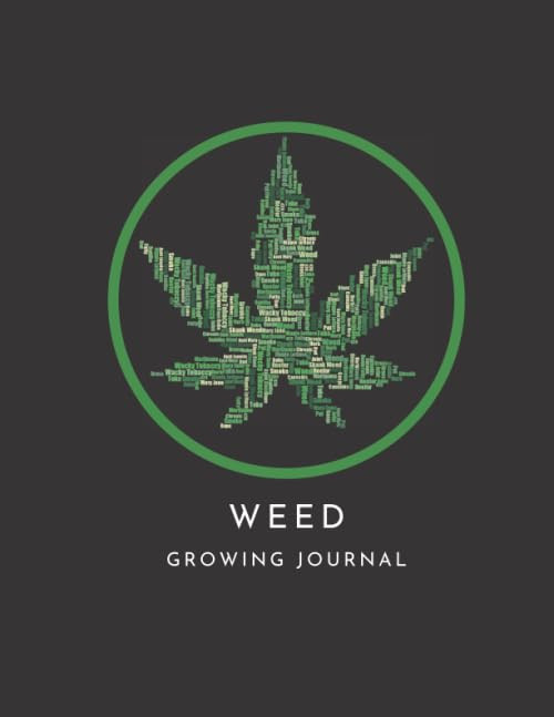 Weed Growing Journal: Cannabis Logbook