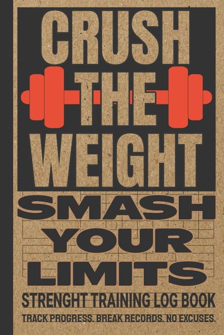 Weight Lifting Log Book: Track Your Training Progress and Gains