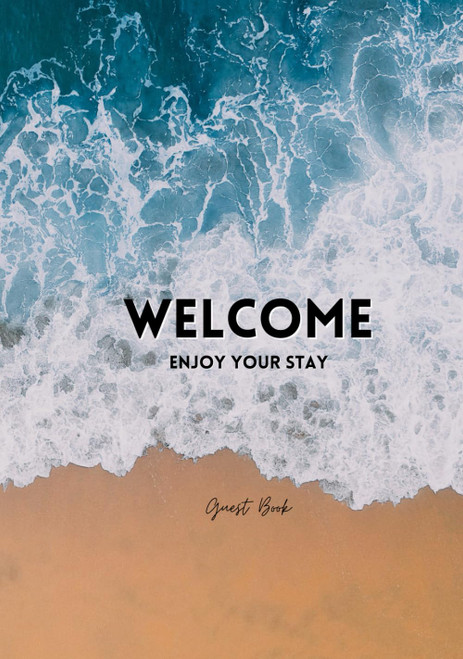 WELCOME GUEST BOOK: 369 Guest Entries | For Beach House