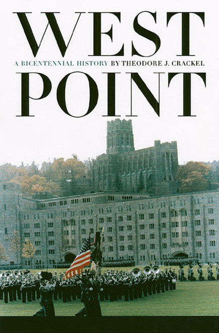 West Point: A Bicentennial History (Modern War Studies)