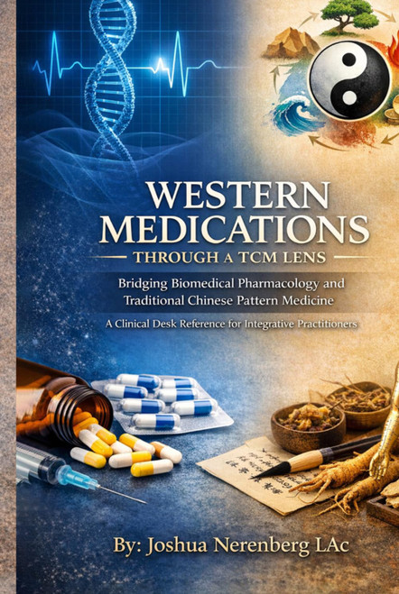 Western Medication Through A Traditional Chinese Medicine Lens