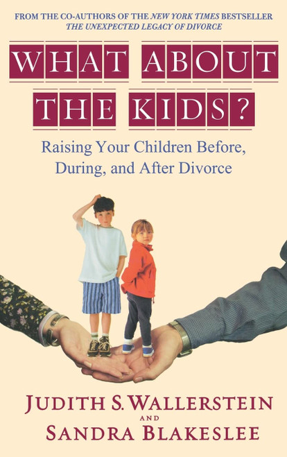 What About the Kids?: Raising Your Children Before