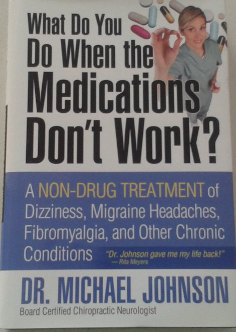What Do You Do When the Medications Don't Work? A Non-Drug Treatment of