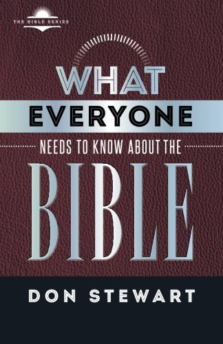 What Everyone Needs to know about the Bible (The Bible Series)