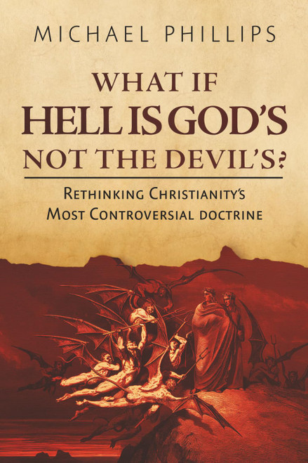 What If Hell Is God's, Not the Devil's?