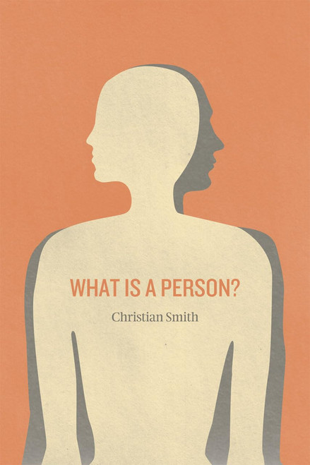 What Is a Person?: Rethinking Humanity