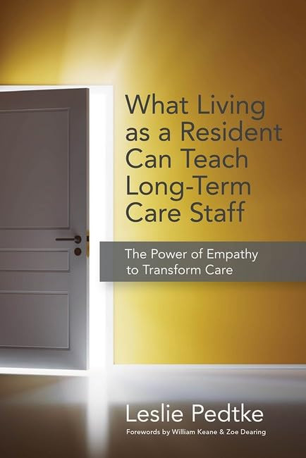 What Living as Resident Can Teach Long-Term Care Staff