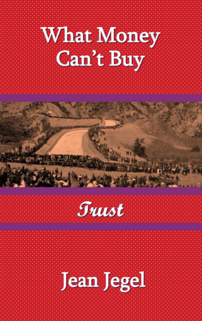 What Money Can't Buy: Trust