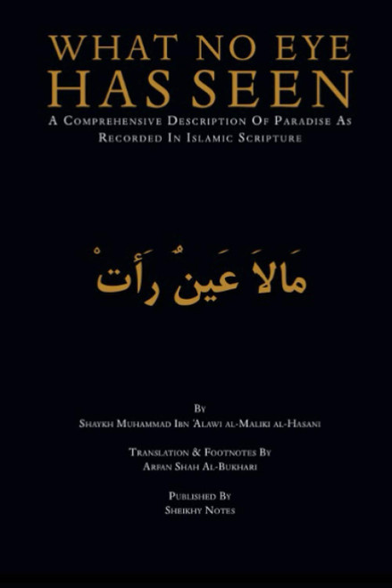 What No Eye has Seen: A comprehensive description of Paradise as recorded