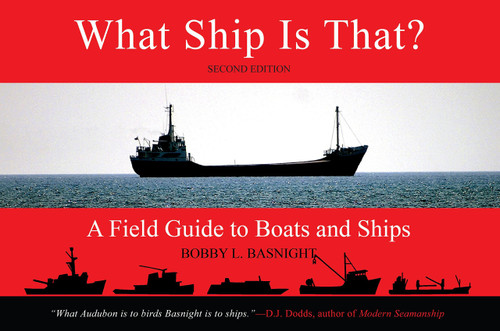 What Ship Is That?: A Field Guide to Boats and Ships