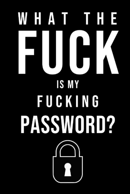 What The Fuck Is My Fucking Password?