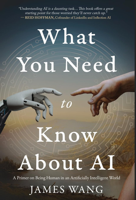What You Need to Know About AI: A Primer on Being Human in an