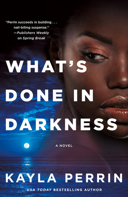 What's Done in Darkness