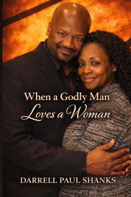 When A Godly Man Loves A Woman: A Guide For The Woman Who Is Ready