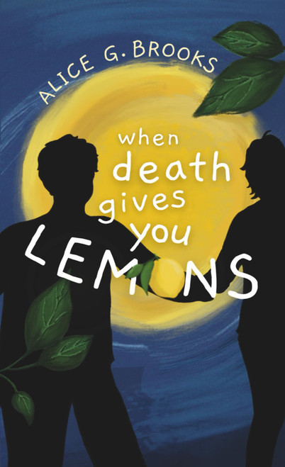 When Death Gives You Lemons