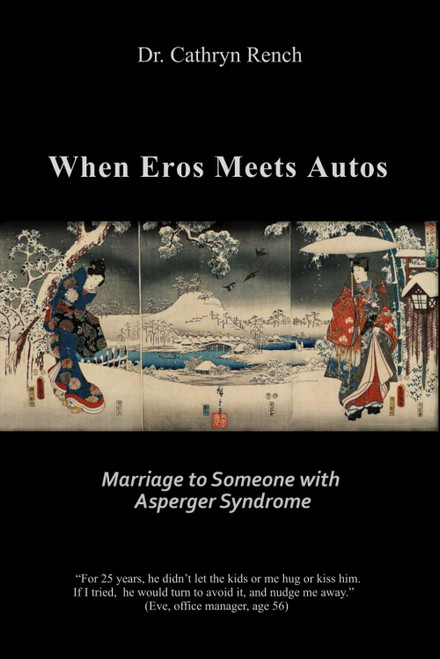 When Eros Meets Autos: Marriage to Someone with Asperger Syndrome