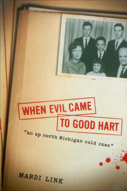 When Evil Came to Good Hart