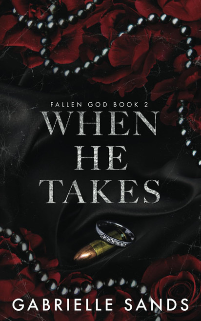 When He Takes: A Dark Mafia Romance