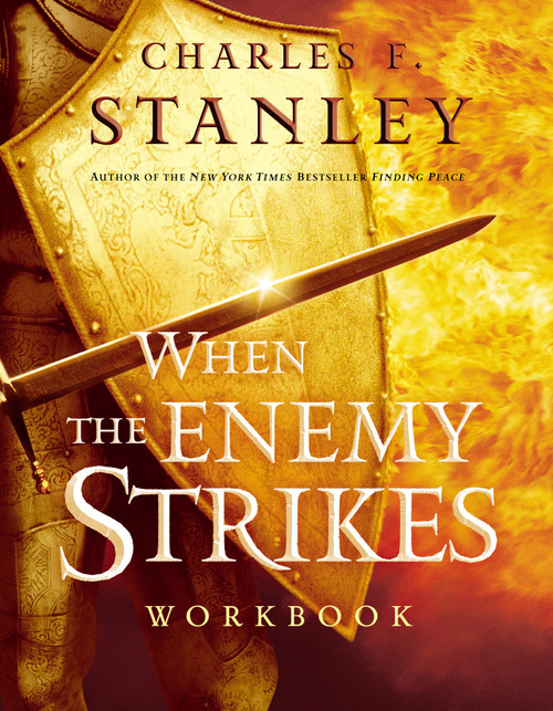When the Enemy Strikes Workbook: The Keys to Winning Your Spiritual