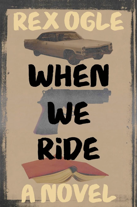 When We Ride: A Novel