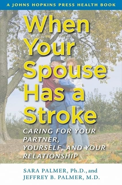 When Your Spouse Has a Stroke: Caring for Your Partner