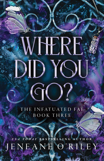 Where Did You Go? (Deluxe Edition) (Infatuated Fae, 3)