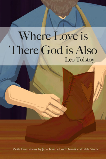 Where Love Is There God Is Also: With Illustrations by Jade Trinidad and