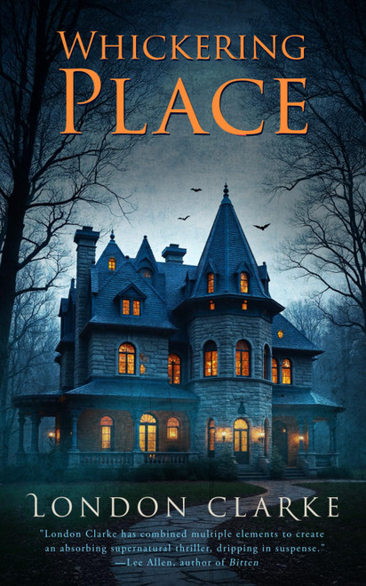 Whickering Place: A Novel (Legacy of Darkness)