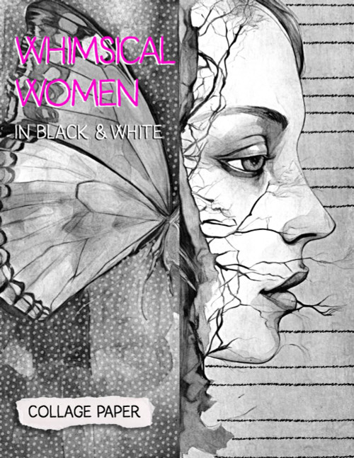 Whimsical Women in Black and White, Collage Paper