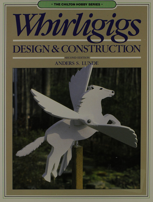 Whirligigs: Design and Construction