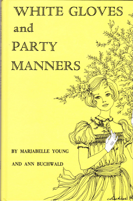 White gloves and party manners,