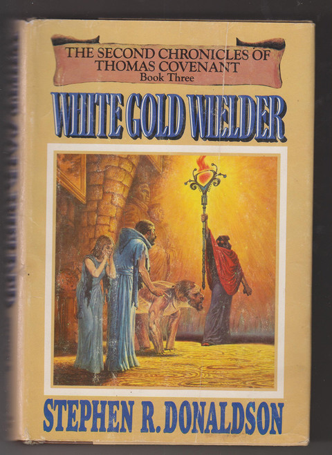 White Gold Wielder: The 2nd Chronicles of Thomas Covenant,Book 3