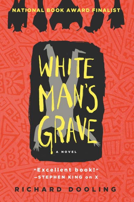 White Man's Grave: A Novel