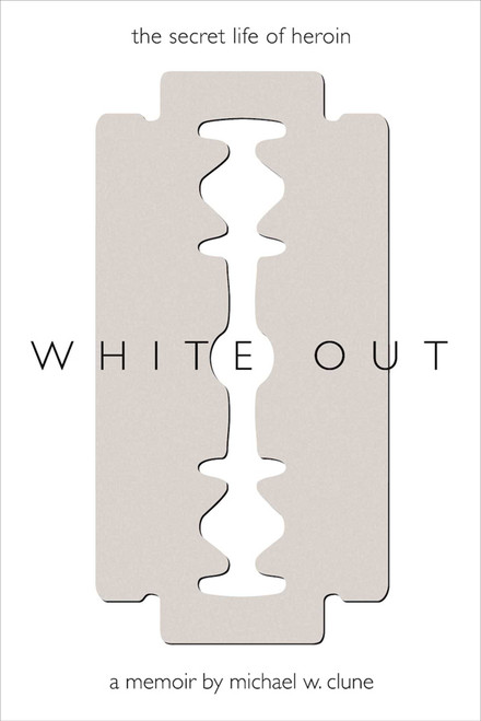 White Out: The Secret Life of Heroin
