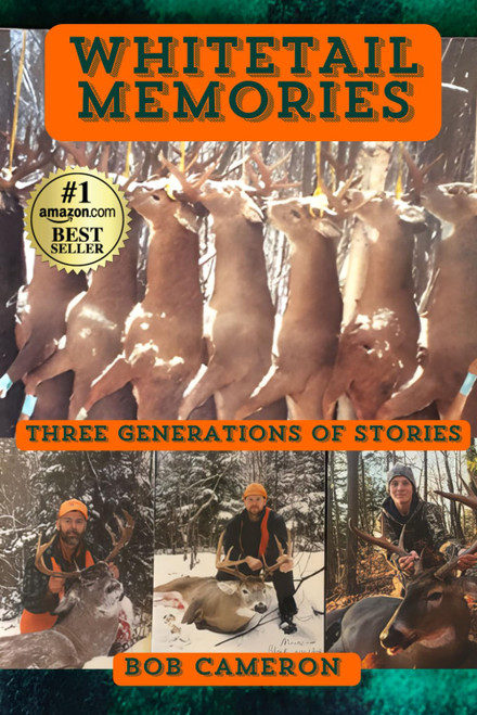 Whitetail Memories: Three Generations of Stories