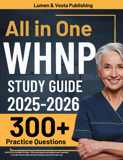 WHNP Study Guide: UPDATED All-in-One WHNP-BC Review + 300 Practice
