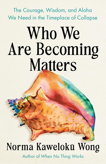 Who We Are Becoming Matters: The Courage