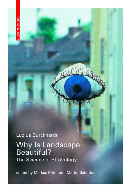 Why is Landscape Beautiful?: The Science of Strollology