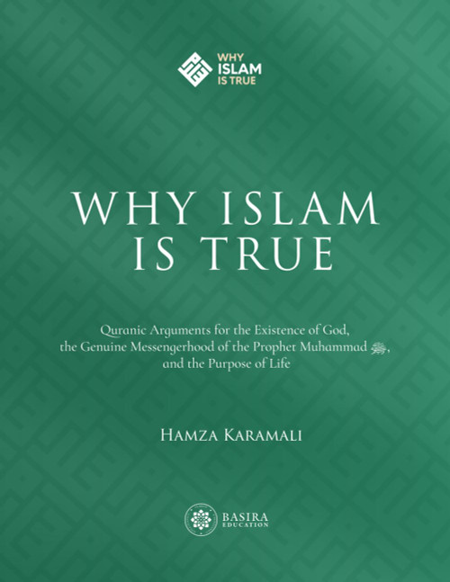 Why Islam is True: Quranic Arguments for the Existence of God