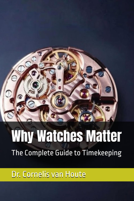 Why Watches Matter: The Complete Guide to Timekeeping