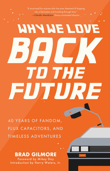 Why We Love Back to the Future: 40 Years of Fandom