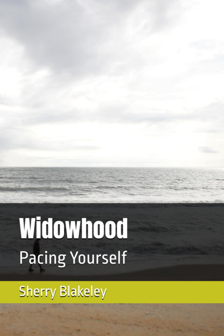 Widowhood: Pacing Yourself
