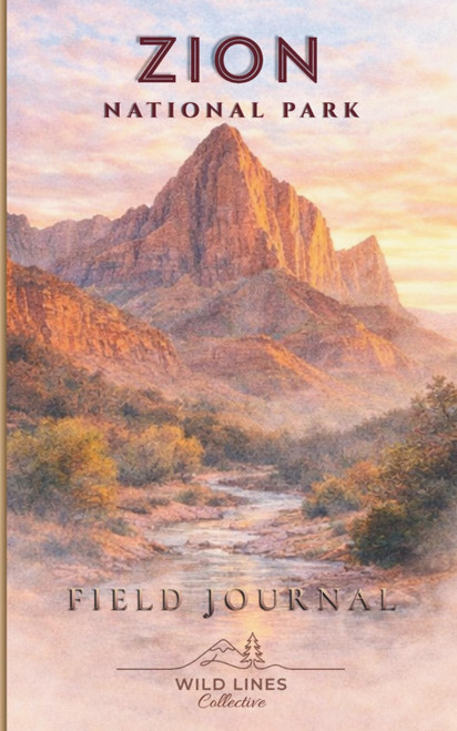 Wild Lines Field Journal | Zion National Park