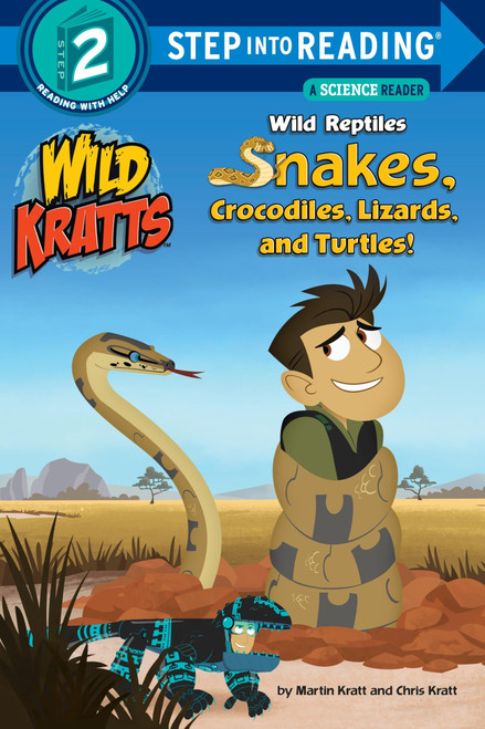 Wild Reptiles: Snakes, Crocodiles, Lizards, and Turtles