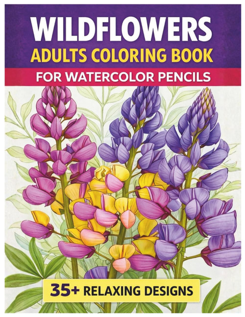 Wildflowers Coloring Book: for watercolor pencils