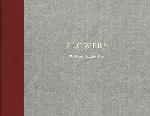 William Eggleston: Flowers