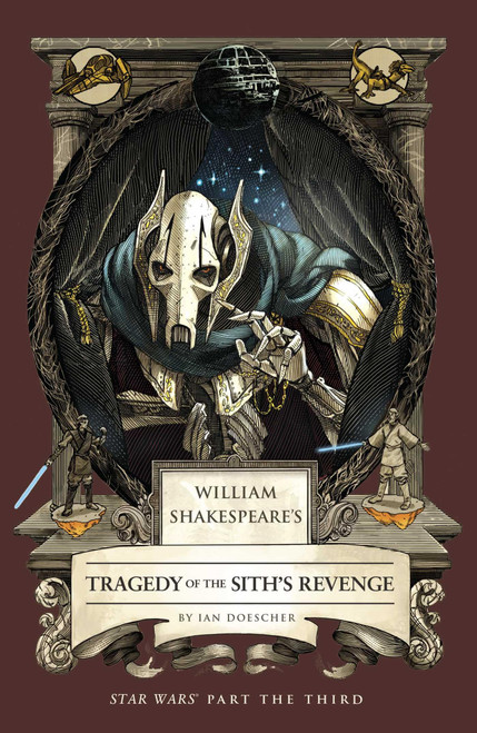 William Shakespeare's Tragedy of the Sith's Revenge